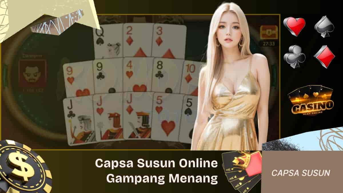 Capsa Susun Online Tidak Ribet Dan Gampang Menang