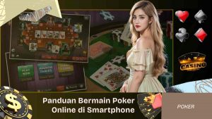 Panduan Bermain Poker Online di Smartphone