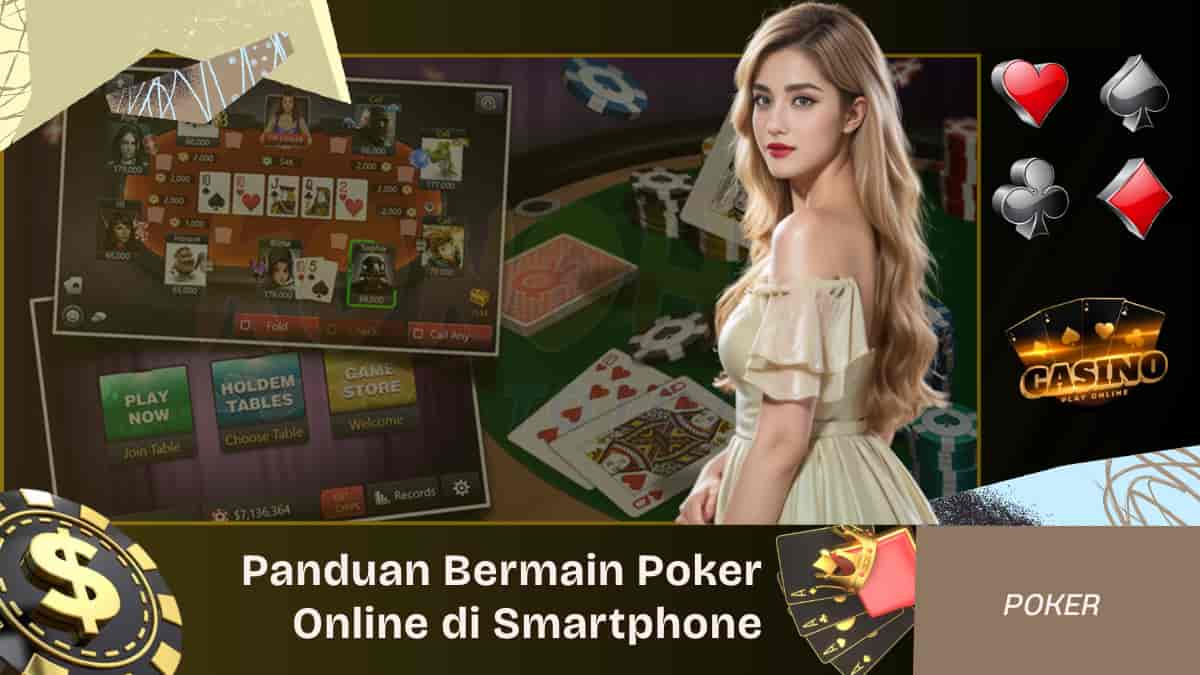 Panduan Bermain Poker Online di Smartphone