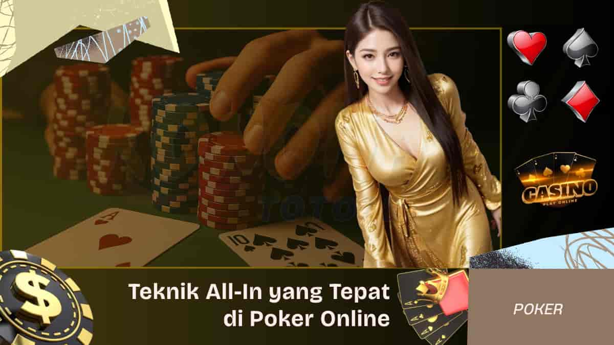 Teknik All-In yang Tepat di Poker Online