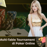 Multi-Table Tournament di Poker Online