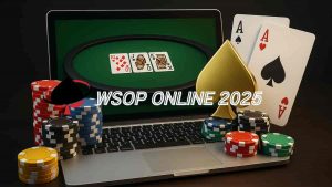 WSOP Online 2025 Jadwal Event Utama Tanggal Penting