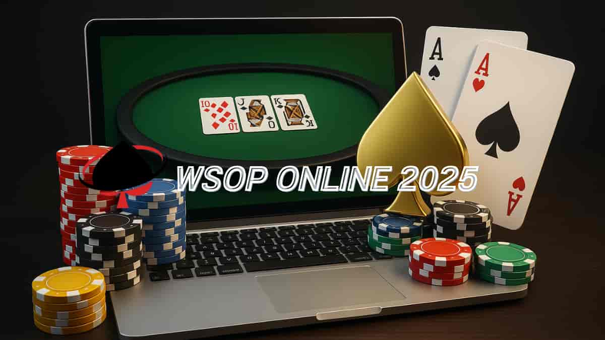 WSOP Online 2025 Jadwal Event Utama Tanggal Penting